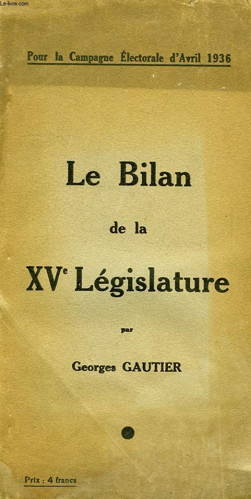 LE BILAN DE LA XVe LEGISLATURE