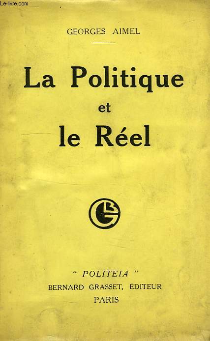 LA POLITIQUE ET LE REEL