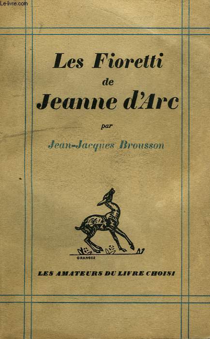 LES FIORETTI DE JEANNE D'ARC