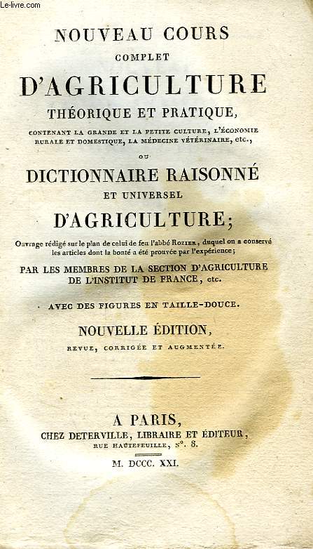 NOUVEAU COURS COMPLET D'AGRICULTURE THEORIQUE ET PRATIQUE, OU DICTIONNAIRE RAISONNE ET UNIVERSEL D'AGRICULTURE, TOME IV, CHA-COM