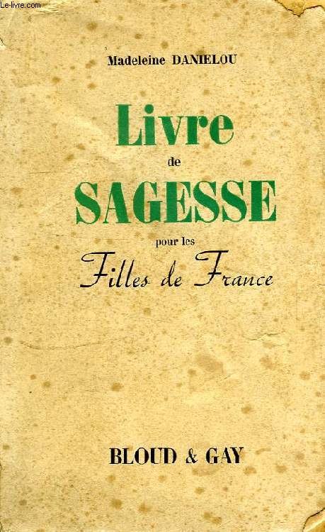 LIVRE DE SAGESSE POUR LES FILLES DE FRANCE