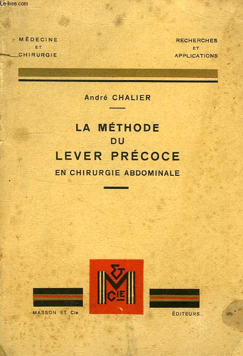 LA METHODE DU LEVER PRECOCE EN CHIRURGIE ABDOMINALE