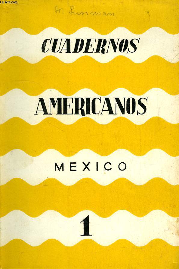 CUADERNOS AMERICANOS, MEXICO, AO VI, VOL. XXXI, N 1, ENERO-FEB. 1947