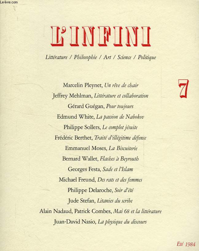 L'INFINI, N 7, ETE 1984, LITTERATURE / PHILOSOPHIE / ART / SCIENCE / POLITIQUE