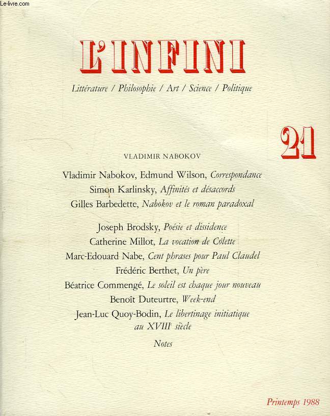 L'INFINI, N 21, PRINTEMPS 1988, LITTERATURE / PHILOSOPHIE / ART / SCIENCE / POLITIQUE