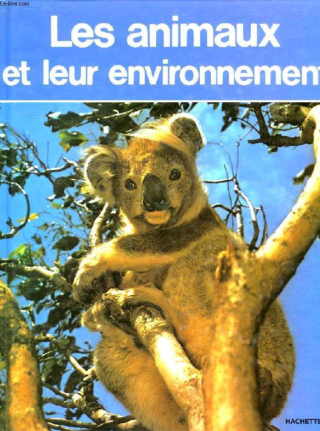 LES ANIMAUX ET LEUR ENVIRONNEMENT