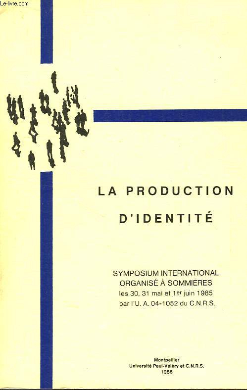 LA PRODUCTION D'IDENTITE