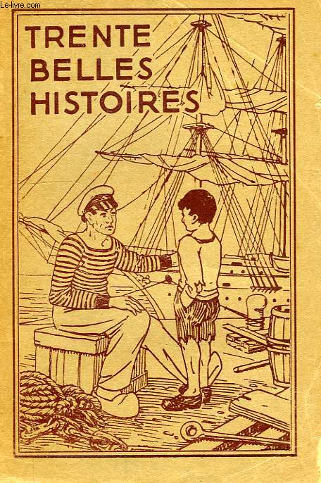 TRENTE BELLES HISTOIRES