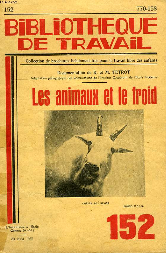 BIBLIOTHEQUE DE TRAVAIL, N 152, AVRIL 1951, LES ANIMAUX ET LE FROID