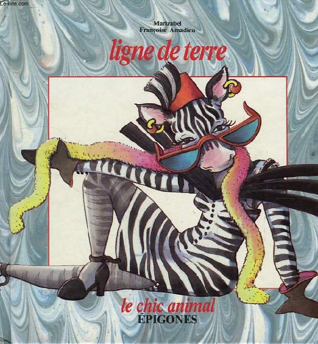LIGNE DE TERRE, LE CHIC ANIMAL