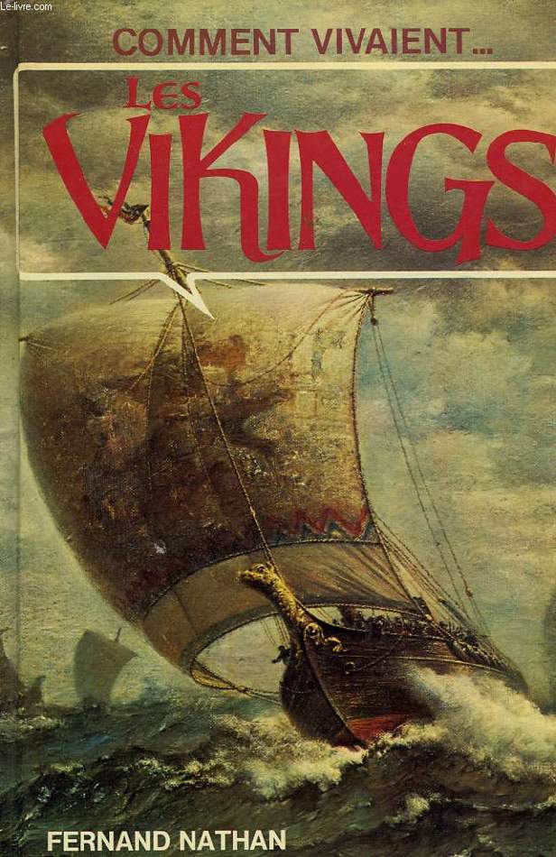 COMMENT VIVAIENT... LES VIKINGS