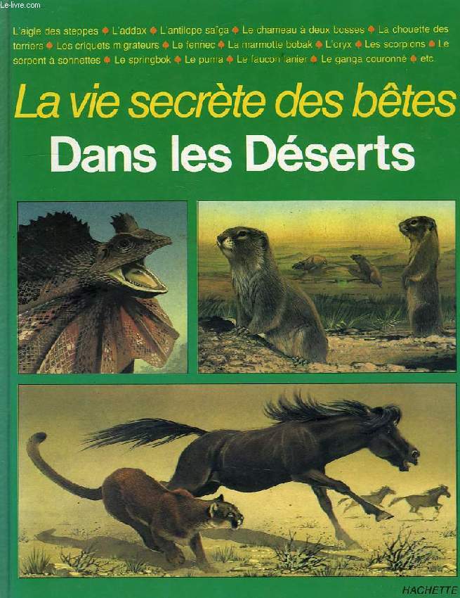 LA VIE SECRETE DES BETES, DANS LES DESERTS