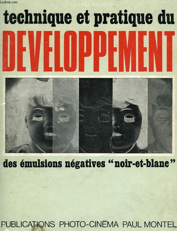 TECHNIQUE ET PRATIQUE DU DEVELOPPEMENT DES EMULSIONS NEGATIVES 'NOIR ET BLANC'