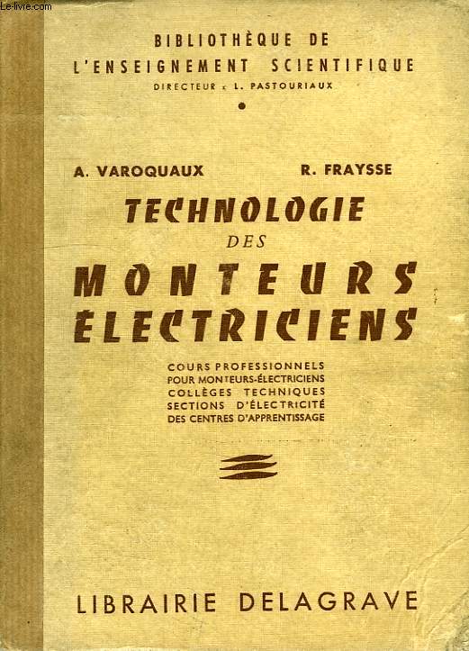 TECHNOLOGIE DES MONTEURS ELECTRICIENS