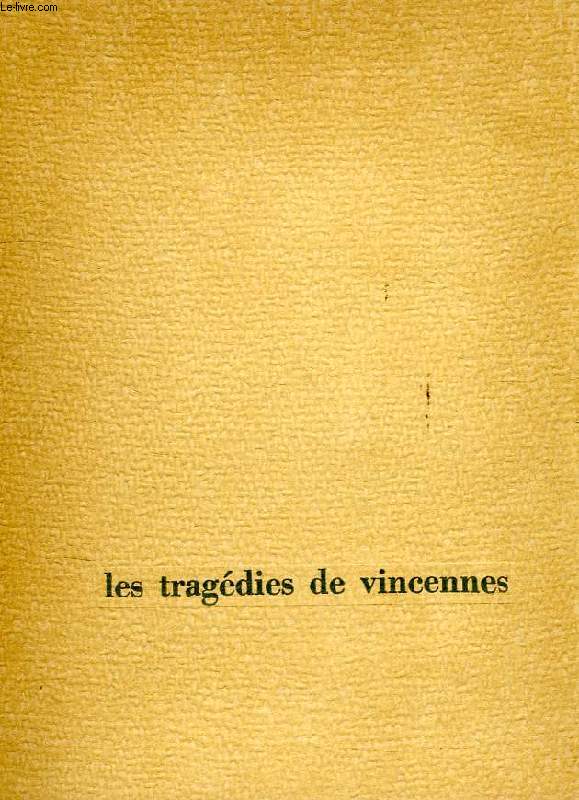 LES TRAGEDIES DE VINCENNES