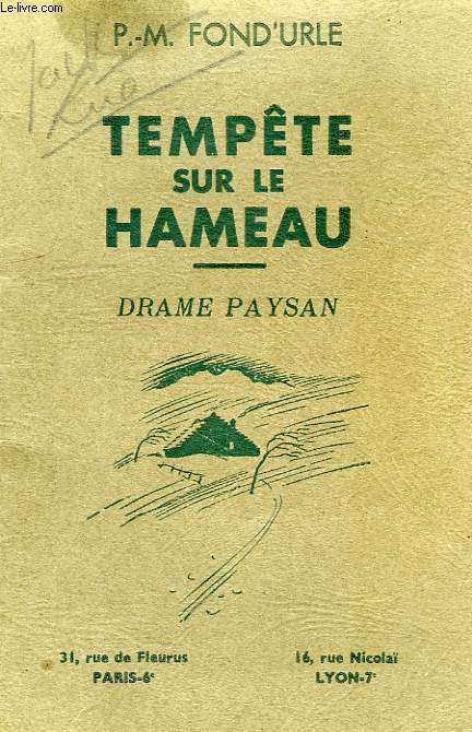 TEMPETE SUR LE HAMEAU, DRAME PAYSAN EN 3 ACTES POUR JEUNES FILLES