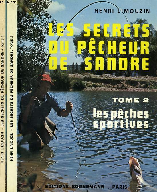 LES SECRETS DU PECHEUR DE SANDRE, 2 TOMES