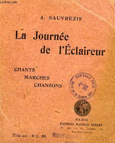 LA JOURNEE DE L'ECLAIREUR, CHANTS, MARCHES, CHANSONS