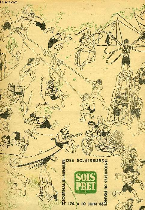 SOIS PRET, JOURNAL DES ECLAIREURS UNIONISTES DE FRANCE, N 174, JUIN 1943