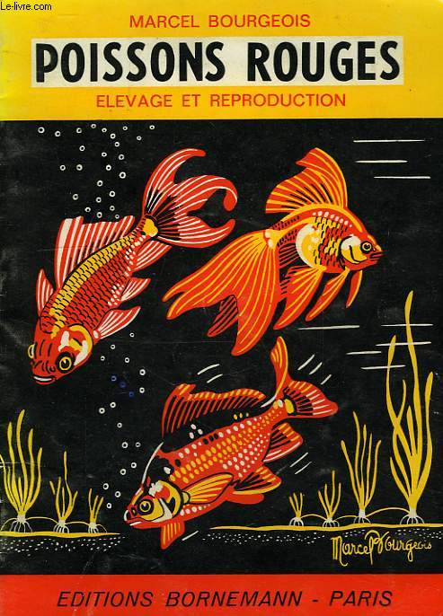 POISSONS ROUGES, ELEVAGE ET REPRODUCTION