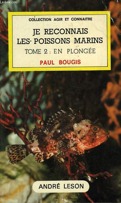 JE RECONNAIS LES POISSONS MARINS, TOME 2: EN PLONGEE