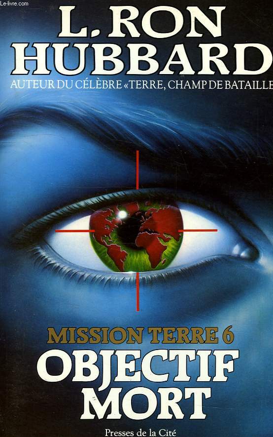 MISSION TERRE, TOME 6, OBJECTIF MORT