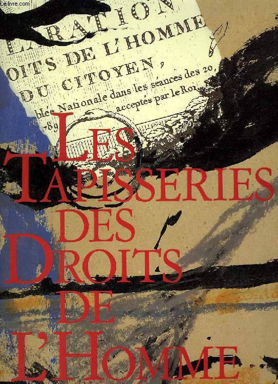 LES TAPISSERIES DES DROITS DE L'HOMME, D'APRES L'OEUVRE DE RICHARD TEXIER