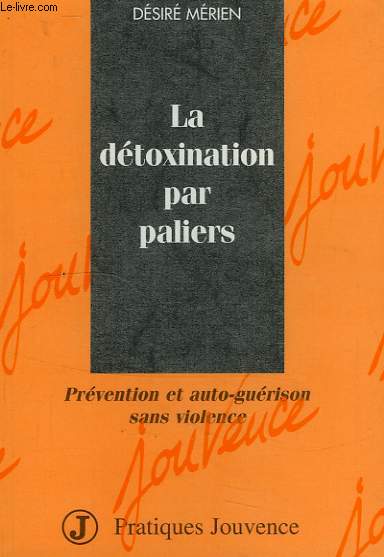 LA DETOXINATION PAR PALIERS