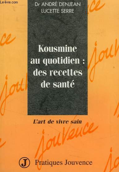 KOUSMINE AU QOTIDIEN: DES RECETTES DE SANTE