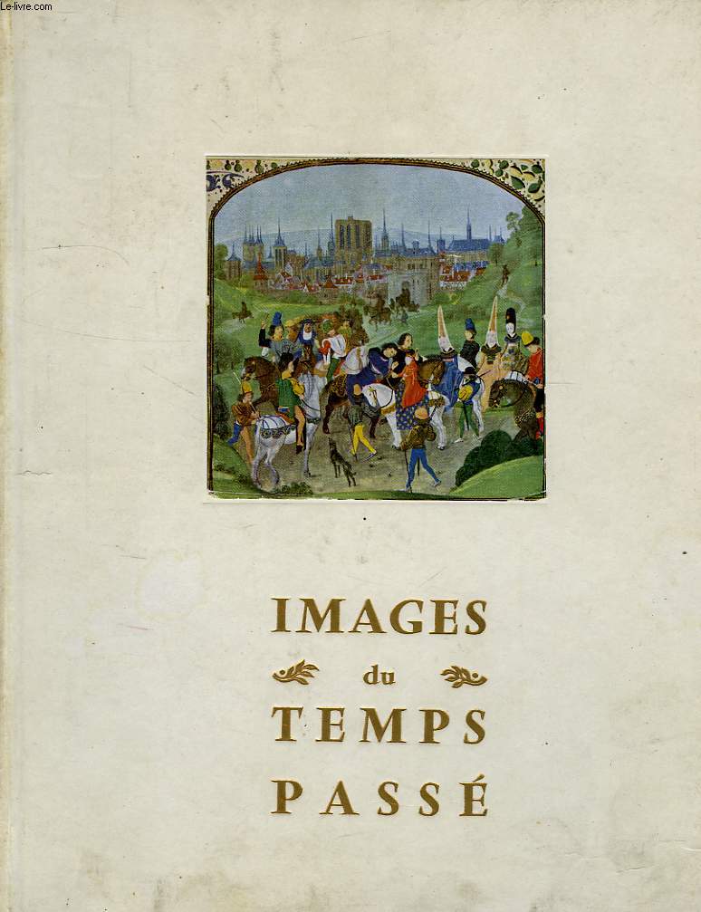 IMAGES DU TEMPS PASSE