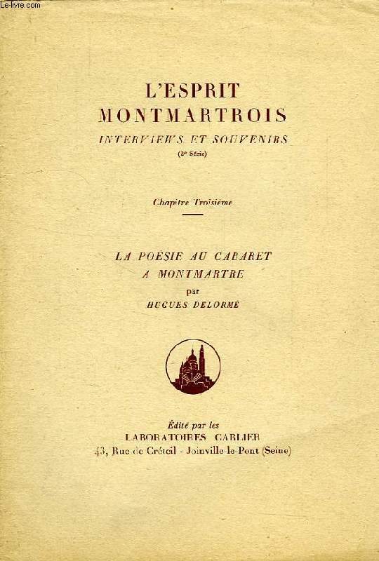 L'ESPRIT MONTMARTROIS, INTERVIEWS ET SOUVENIRS (2e SERIE), CHAPITRE 3, LA POESIE AU CABARET A MONTMARTRE