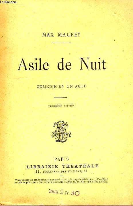 ASILE DE NUIT, COMEDIE EN 1 ACTE