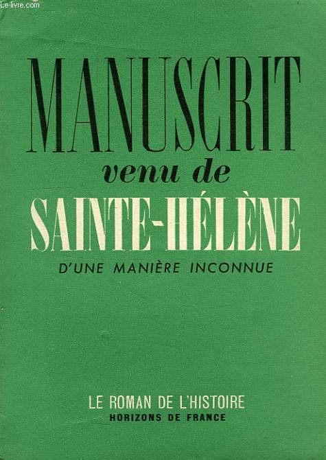 MANUSCRIT VENU DE SAINTE-HELENE D'UNE MANIERE INCONNUE