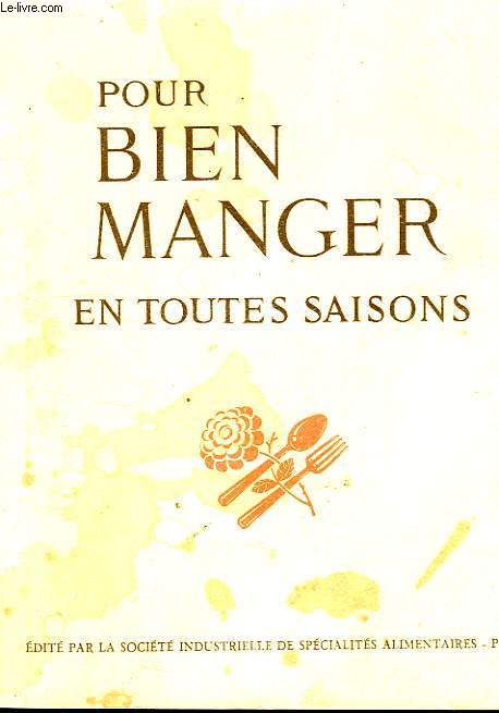 POUR BIEN MANGER EN TOUTES SAISONS