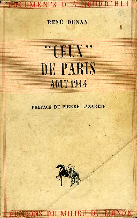 'CEUX' DE PARIS, AOUT 1944