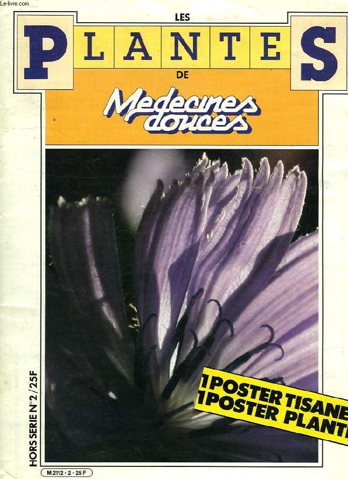LES PLANTES DE MEDECINES DOUCES, HORS-SERIE N 2