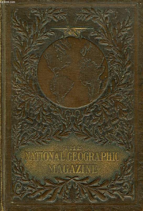 THE NATIONAL GEOGRAPHIC MAGAZINE, VOL. LVII, JAN.-JUNE 1930 (N1-N6)