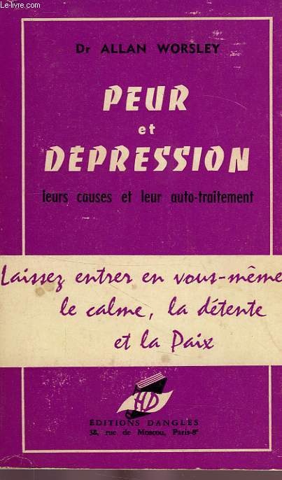 PEUR ET DEPRESSION, LEURS CAUSES ET LEUR AUTO-TRAITEMENT