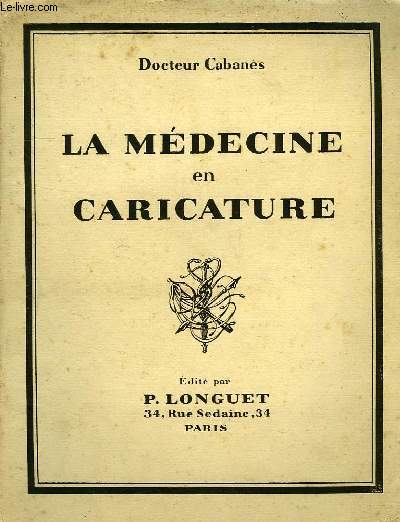 LA MEDECINE EN CARICATURE, TOME II, LA VACCINE EN IMAGES