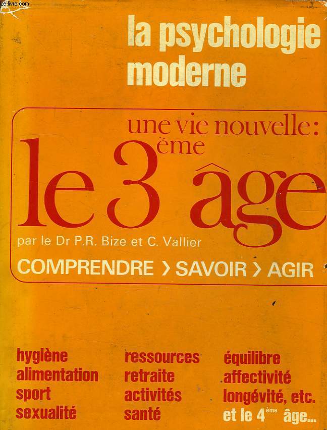 UNE VIE NOUVELLE: LE 3e AGE