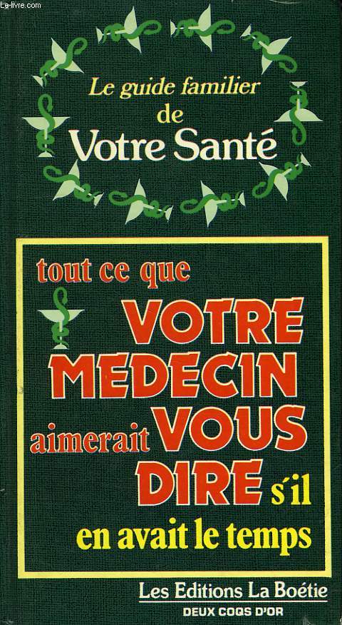 LE GUIDE FAMILIER DE VOTRE SANTE