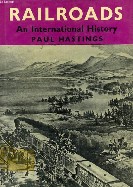 RAILROADS, AN INTERNATIONAL HISTORY