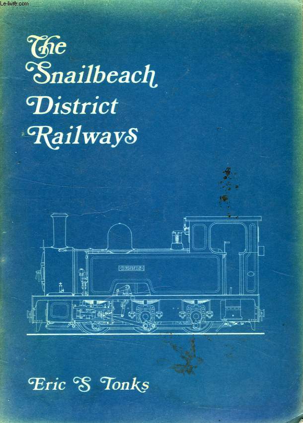 THE SNAIL BEACH DISTRICT RAILWAYS