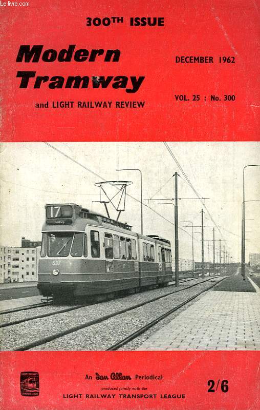 MODERN TRAMWAY AND LIGHT RAILWAY REVIEW, VOL. 25, N 30, DEC. 1962