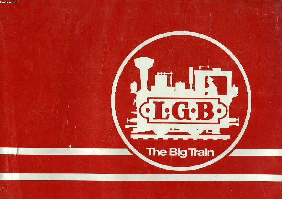 THE BIG TRAIN, L.G.B. CATALOGUE