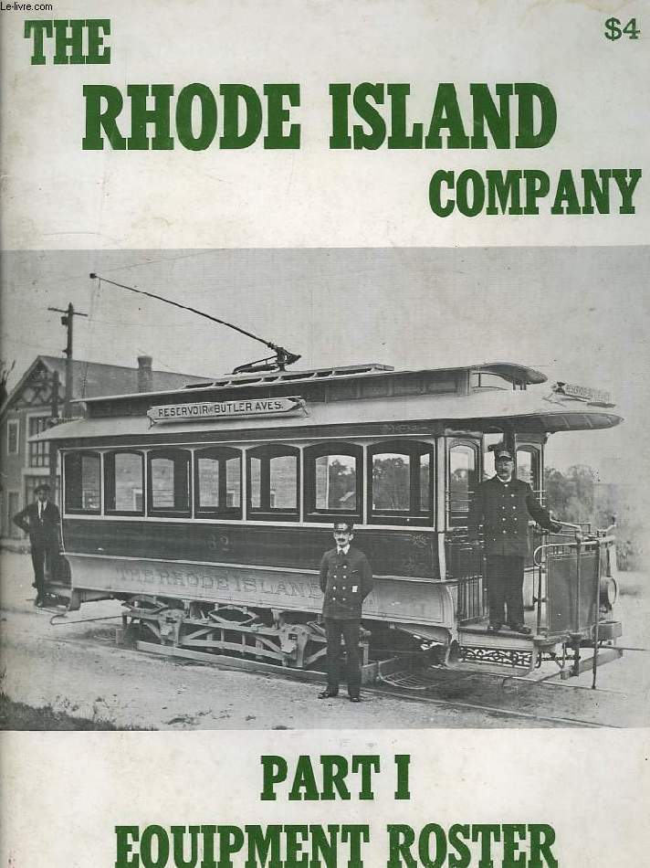 THE RHODE ISLAND CO., PART I, EQUIPMENT ROSTER