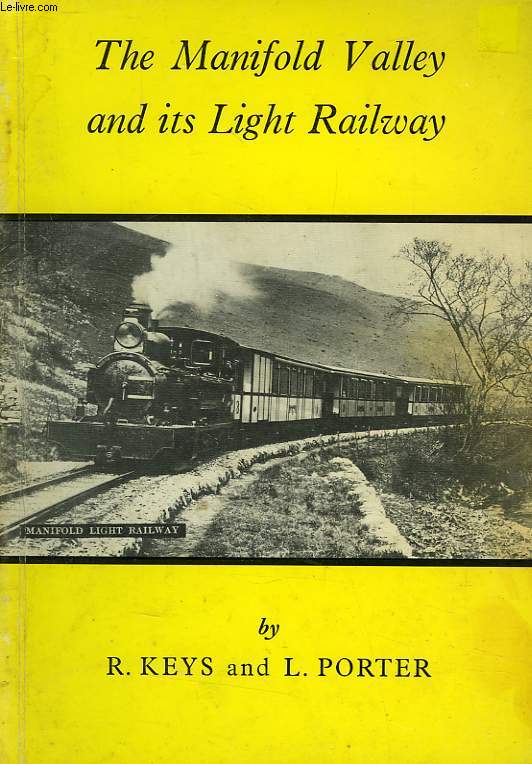 THE MANIFOLD VALLEY AND ITS LIGHT RAILWAY