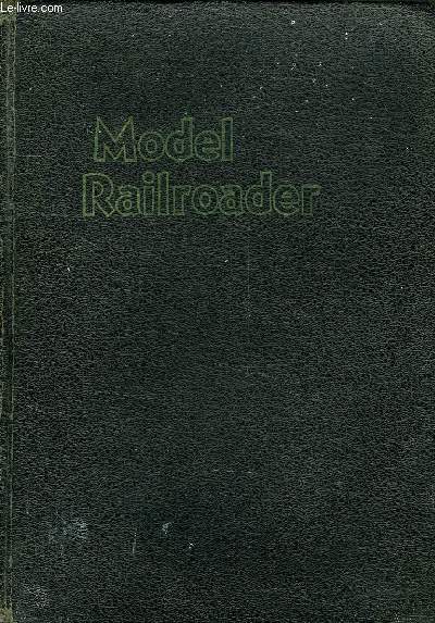 MODEL RAILROADER, MODEL RAILROADING IS FUN, VOL. 17, FROM N 2, FEB. 1950 TO N 12, DEC. 1950