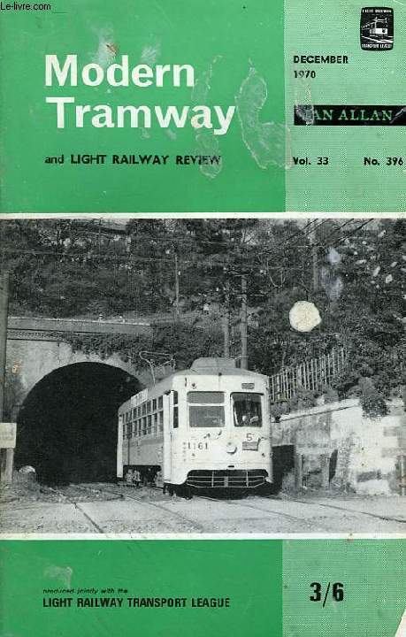 MODERN TRAMWAY AND LIGHT RAILWAY REVIEW, VOL. 33, N 396, DEC. 1970
