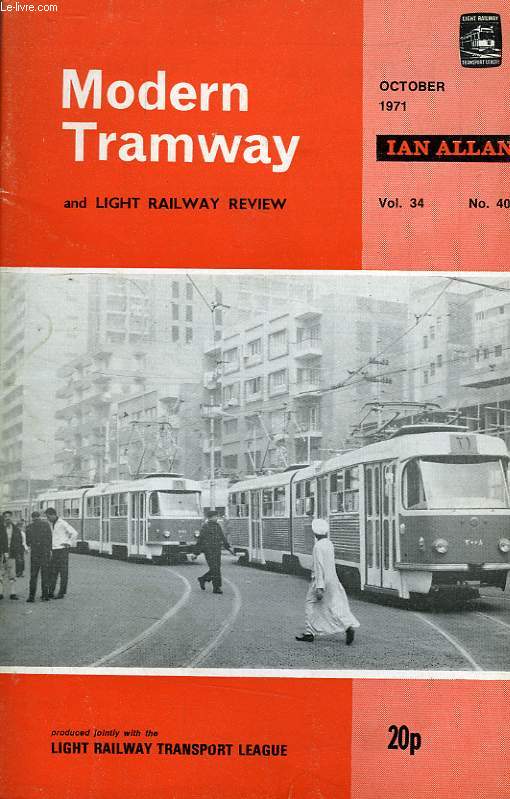 MODERN TRAMWAY AND LIGHT RAILWAY REVIEW, VOL. 34, N 406, OCT. 1971